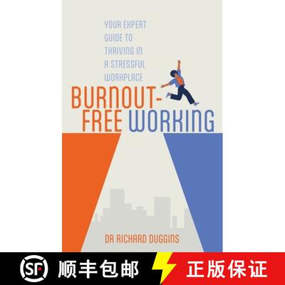 【3-4周达】Burnout-Free Working: Your Expert Guide to Thriving in a Stressful Workplace [9781805012467]