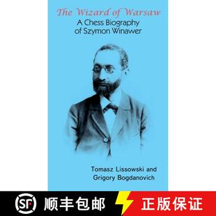 【3-4周达】The Wizard of Warsaw: A Chess Biography of Szymon Winawer [9785604676653]