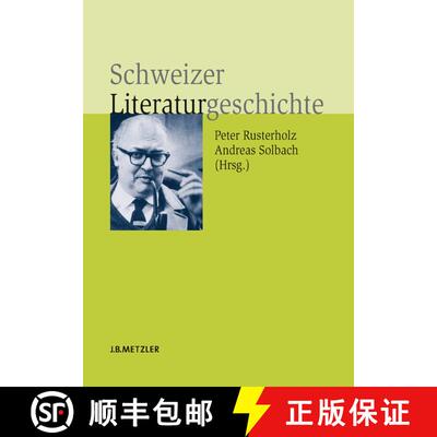 【3-4周达】Schweizer Literaturgeschichte [9783476017369]