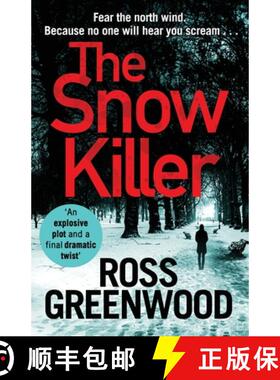 【3-4周达】Snow Killer: Unwrap the start of an explosive crime series from Ross Greenwood for Christm... [9781838894474]