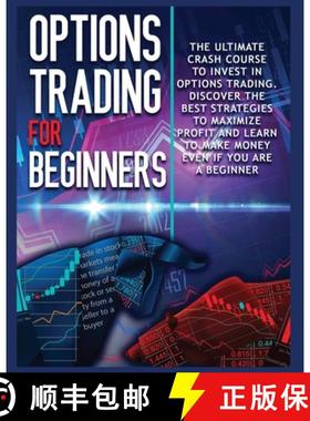 【3-4周达】Options Trading for beginners: The Complete Crash Course to Invest in Options Trading. Lea... [9781802689846]
