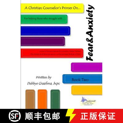【3-4周达】A Christian Counselor's Primer On.... Book Two; Fear and Anxiety [9780985268077]