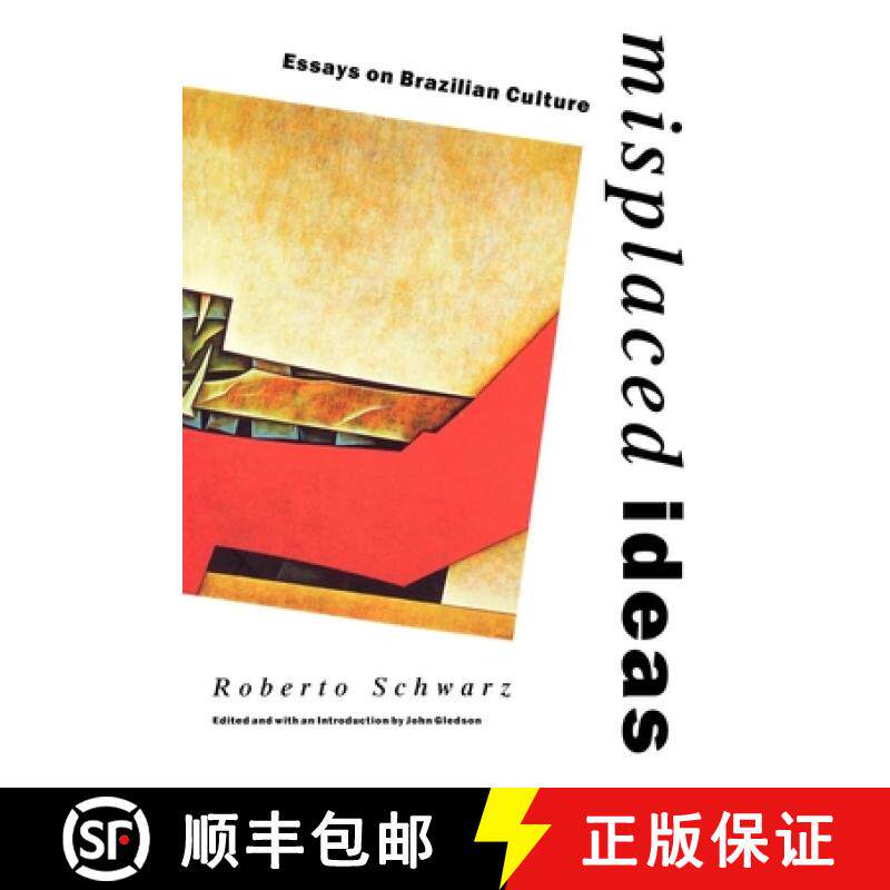 预订 Misplaced Ideas: Essays on Brazilian Culture [9780860915768]
