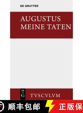 预订 Meine Taten / Res Gestae: Das Monumentum Ancyranum in Lateinischer, Griechischer Und Deutscher S... [9783110356243]