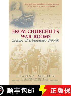 【3-4周达】From Churchill's War Rooms: Letters of a Secretary 1943-45 [9780752446080]
