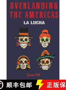 【3-4周达】Overlanding the Americas: La Lucha [9780620772488]