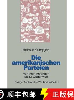 【3-4周达】Die amerikanischen Parteien : Von ihren Anfängen bis zur Gegenwart [9783663096726]