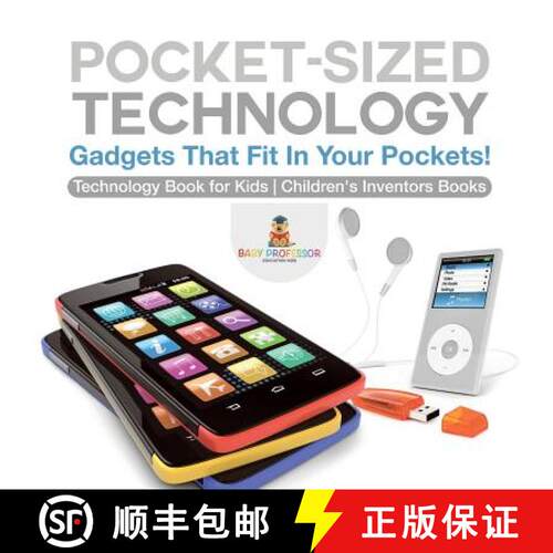 【3-4周达】Pocket-Sized Technology - Gadgets That Fit In Your Pockets! Technology Book for Kids | Chi... [9781541917644]