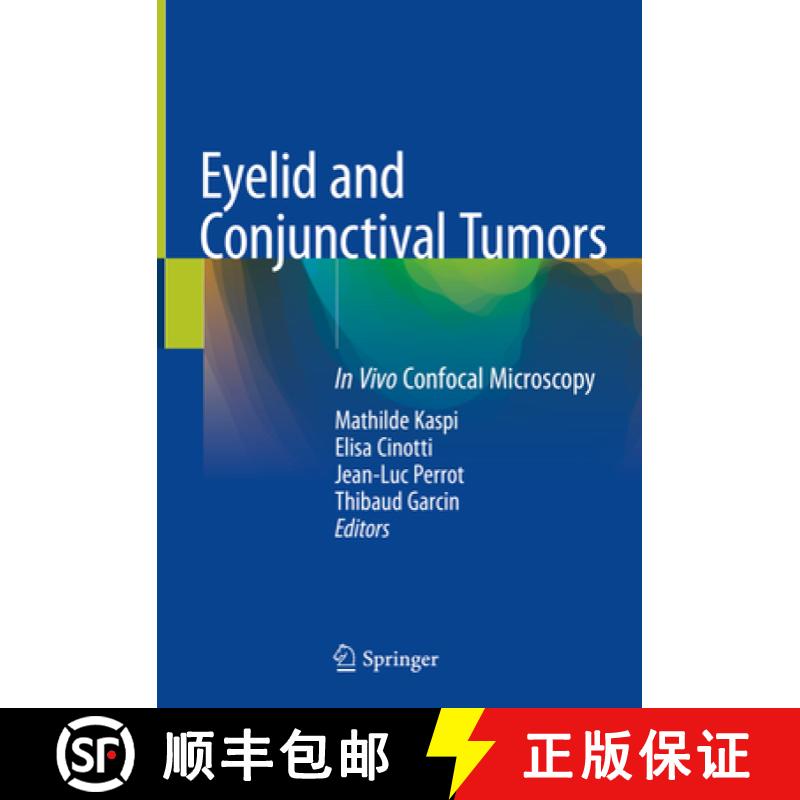 【3-4周达】Eyelid and Conjunctival Tumors: In Vivo Confocal Microscopy [9783030366056]