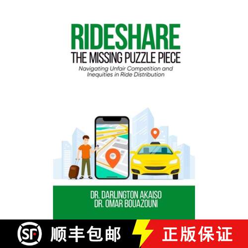 【3-4周达】Rideshare: THE MISSING PUZZLE PIECE: THE MISSING PUZZLE PIECE. NAVIGATING UNFAIR COMPETITI... [9798218579678]