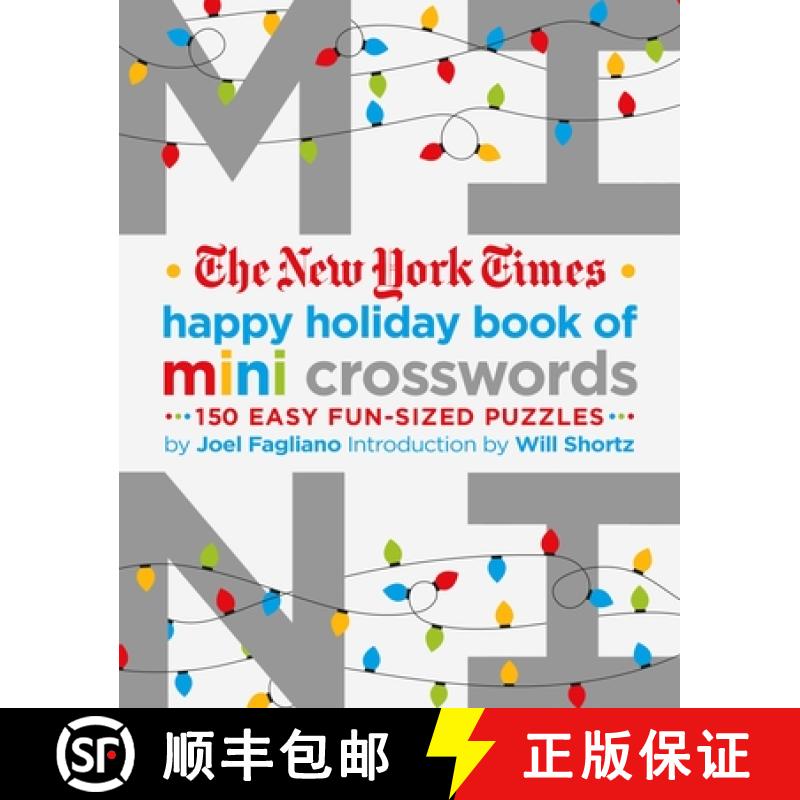 【3-4周达】The New York Times Happy Holiday Book of Mini Crosswords: 150 Easy Fun-Sized Puzzles [9781250221872]