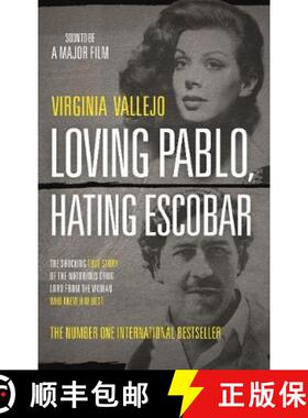 【3-4周达】Loving Pablo, Hating Escobar: The Shocking True Story of the Notorious Drug Lord from the ... [9781786891051]