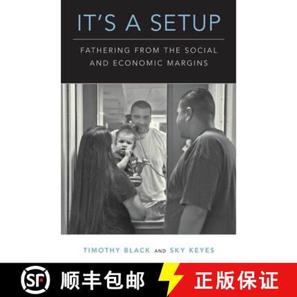【3-4周达】It's a Setup: Fathering from the Social and Economic Margins [9780190062224]