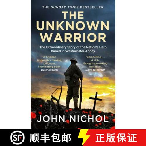 【3-4周达】The Unknown Warrior : The Extraordinary Story of the Nation's Hero Buried in Westminster A... [9781398509474]