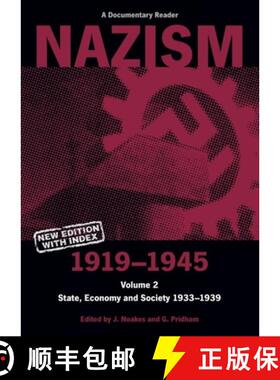 【3-4周达】Nazism 1919-1945 Volume 2: State, Economy and Society 1933-39: A Documentary Reader [9780859895996]