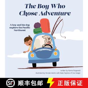 Chose the Adventure Who The Pacific Explore Northwest His Boy Dog 4周达 9781737772606