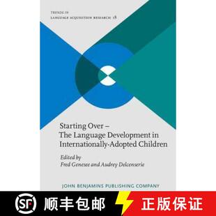 【3-4周达】精装 Starting Over - The Language Development in Internationally-Adopted Children [9789027244086]