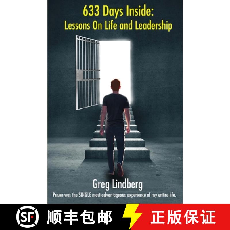 【3-4周达】633 Days Inside: Lessons On Life and Leadership by Greg Lindberg [9798986920504]