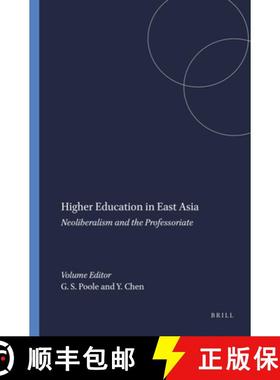 预订 Higher Education in East Asia: Neoliberalism and the Professoriate [9789460911279]