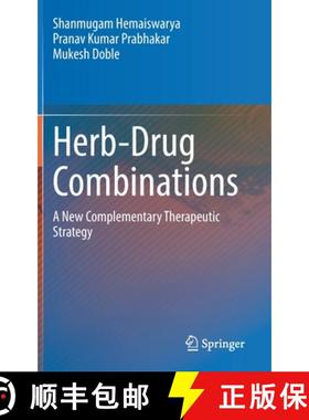 【3-4周达】Herb-Drug Combinations : A New Complementary Therapeutic Strategy [9789811951244]