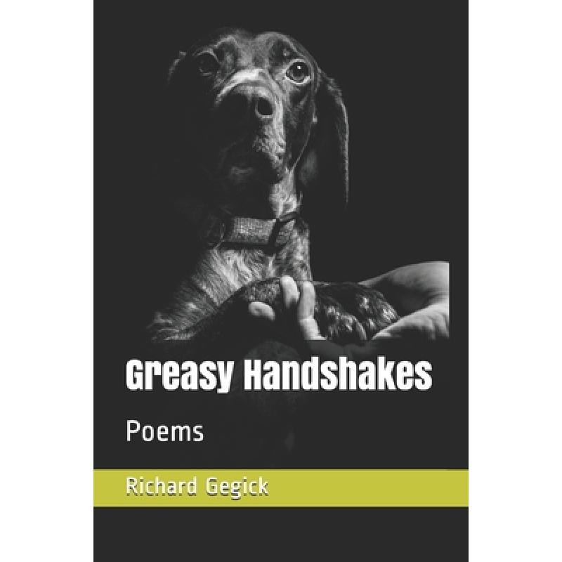 预订 greasy handshakes: poems [9780578537726]