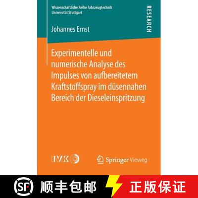 【3-4周达】Experimentelle und numerische Analyse des Impulses von aufbereitetem Kraftstoffspray im d... [9783658093846]