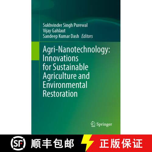 【3-4周达】精装 Agri-Nanotechnology: Innovations for Sustainable Agriculture and Environmental Restor... [9789819697557]