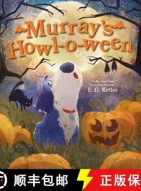 预订 Murray's Howl-o-ween : A Halloween Picture Book [9781419775819]