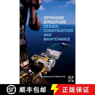 【3-4周达】Offshore Structures: Design, Construction and Maintenance [9780123854759]