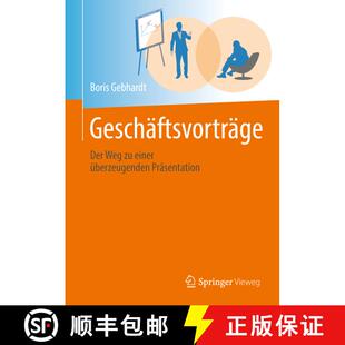 【3-4周达】精装 Prasentationstechnik: Ein Leitfaden zur praxisnahen Planung, Erstellung und Umsetzung... [9783662542910]