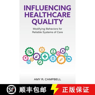 【3-4周达】Influencing Healthcare Quality – Modifying Behaviors for Reliable Systems of Care [9798823340557]