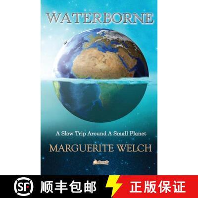 【3-4周达】Waterborne: A Slow Trip Around a Small Planet [9781948494250]