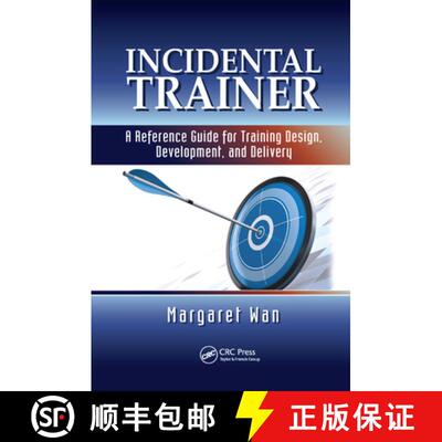 【3-4周达】Incidental Trainer: A Reference Guide for Training Design, Development, and Delivery [9780367379162]