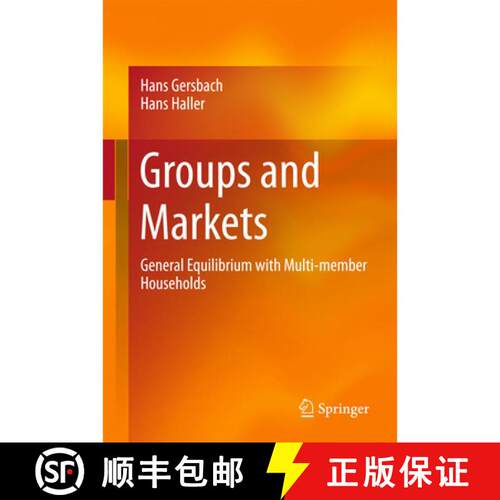 【3-4周达】精装 Groups and Markets : General Equilibrium with Multi-member Households (1st ed. 2017) [9783319605159]
