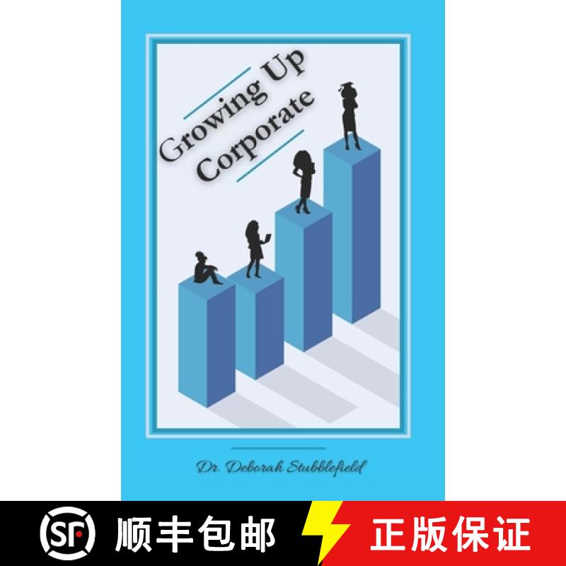 【2-3周达】Growing Up Corporate [9781930183162]