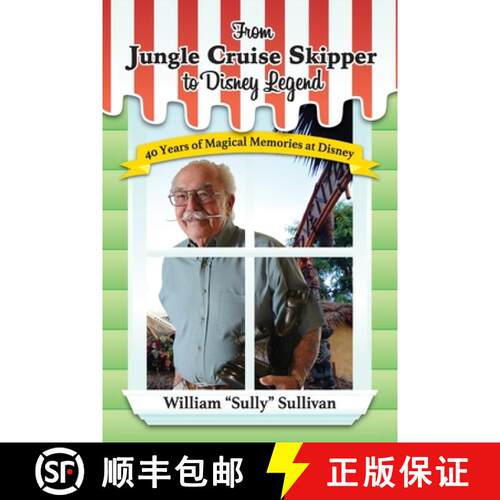 【3-4周达】From Jungle Cruise Skipper to Disney Legend: 40 Years of Magical Memories at Disney (Disne... [9798896092803]