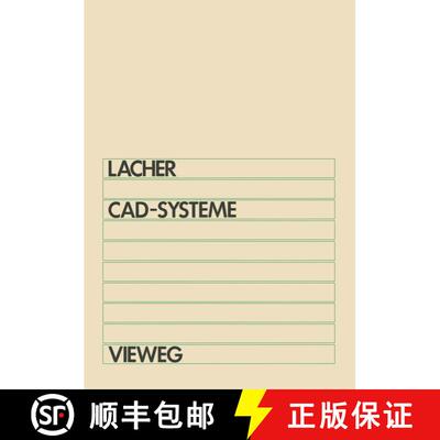 【3-4周达】CAD-Systeme : Grundlagen und Anwendungen der geometrischen Datenverarbeitung [9783528033538]