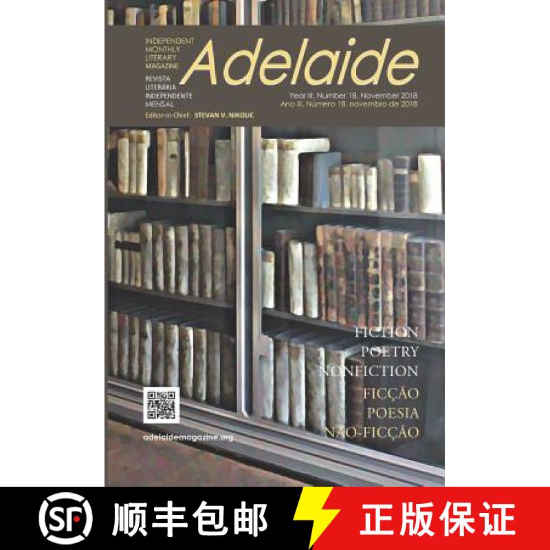 【3-4周达】Adelaide: Independent Monthly Literary Magazine No.18, November 2018 [9781949180442]
