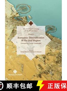 【3-4周达】Economic Diversification in the Gulf Region, Volume II : Comparing Global Challenges [9789811354892]
