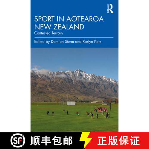 【3-4周达】Sport in Aotearoa New Zealand: Contested Terrain [9780367472566]