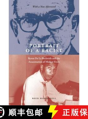 预订 Portrait of a Racist: Byron de la Beckwith and the Assassination of Medgar Evers [9781621908302]
