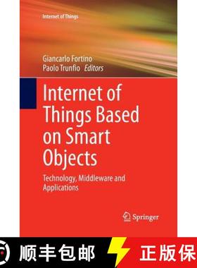 【3-4周达】Internet of Things Based on Smart Objects : Technology, Middleware and Applications [9783319343808]
