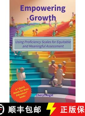 预订 Empowering Growth - Using Proficiency Scales for Equitable and Meaningful Assessment [9798223281177]
