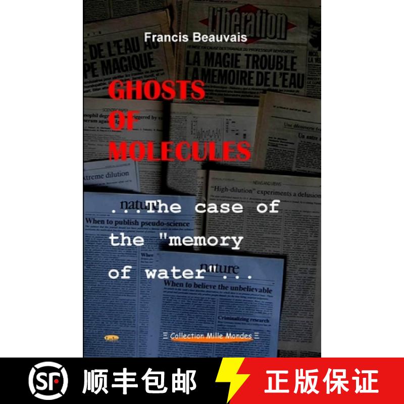 【2-3周达】Ghosts of molecules - The case of the memory of water [9781326458744]