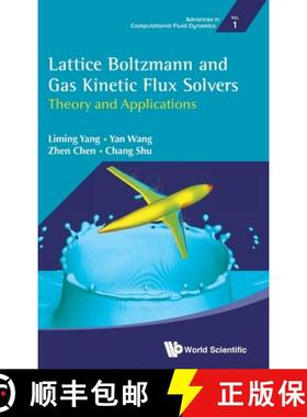 【3-4周达】Lattice Boltzmann and Gas Kinetic Flux Solvers: Theory and Applications [9789811224683]
