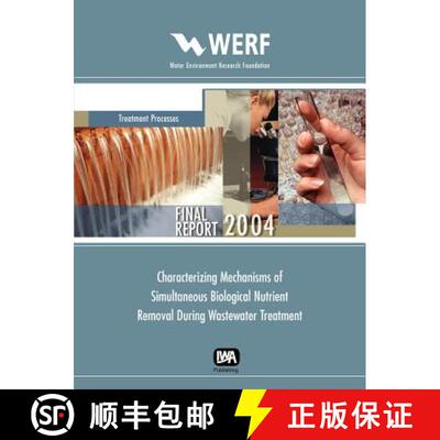 【3-4周达】Characterizing Mechanisms of Simultaneous Biological Nutrient Removal During Wastewater Tr... [9781843397052]