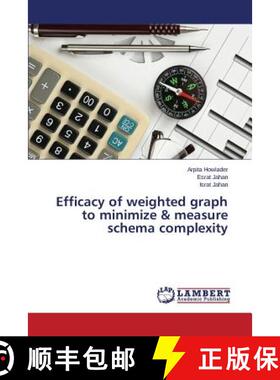 预订 Efficacy of weighted graph to minimize & measure schema complexity [9783659757327]