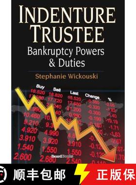 【3-4周达】Indenture Trustee - Bankruptcy Powers & Duties [9781587983054]