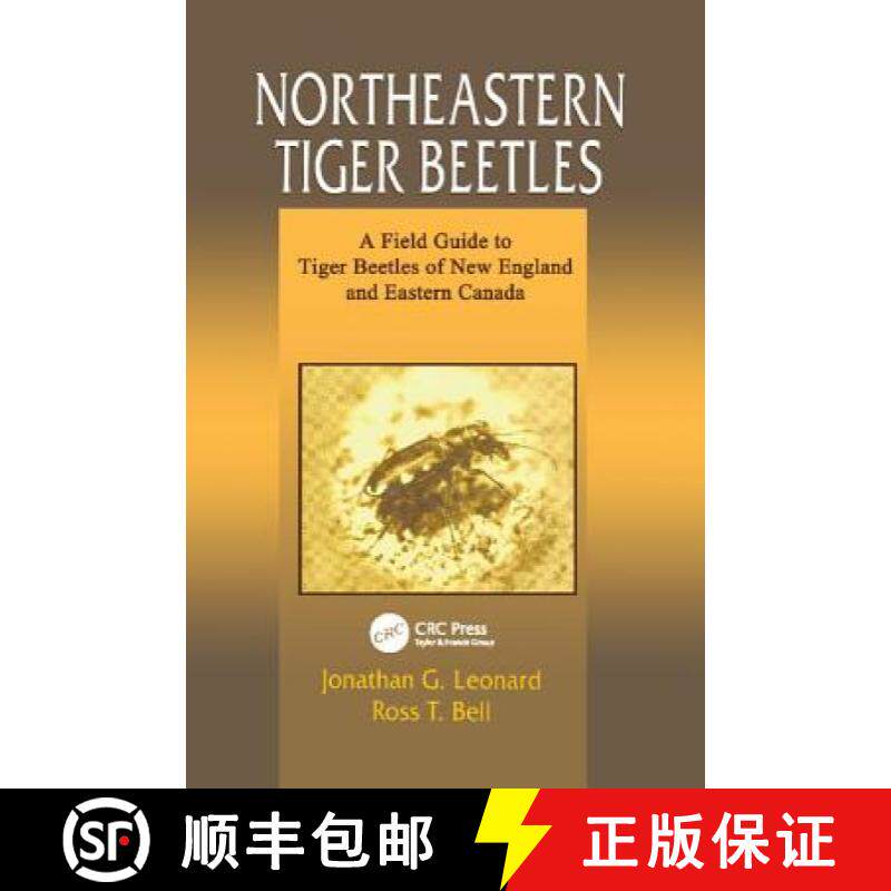 【3-4周达】精装 Northeastern Tiger Beetles: A Field Guide to Tiger Beetles of New England and Eastern... [9781138423725]