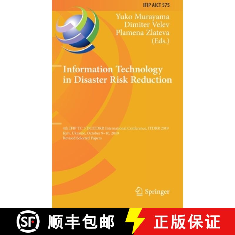 【3-4周达】Information Technology in Disaster Risk Reduction: 4th IFIP TC 5 DCITDRR International Con... [9783030489380]